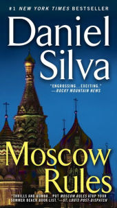 Title: Moscow Rules (Gabriel Allon Series #8), Author: Daniel Silva