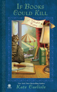 Title: If Books Could Kill (Bibliophile Mystery #2), Author: Kate Carlisle