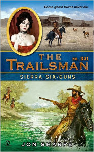 Sierra Six-Guns (Trailsman Series #341)