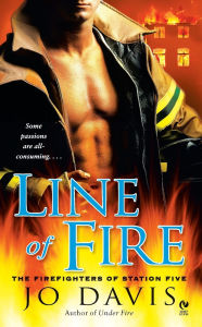 Title: Line of Fire (Firefighters of Station Five Series #4), Author: Jo Davis