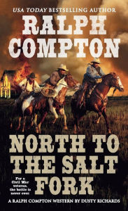 Title: Ralph Compton North to the Salt Fork, Author: Dusty Richards
