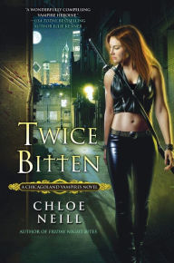 Title: Twice Bitten (Chicagoland Vampires Series #3), Author: Chloe Neill
