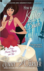 How to Crash a Killer Bash (Party Planning Mystery Series #2)
