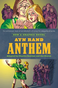 Title: Ayn Rand's Anthem: The Graphic Novel, Author: Charles Santino