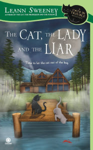 The Cat, the Lady and the Liar (Cats in Trouble Series #3)