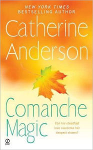 Title: Comanche Magic (Comanche Series #4), Author: Catherine Anderson
