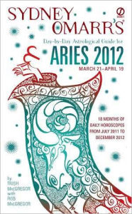 Sydney Omarr's Day-by-Day Astrological Guide for the Year 2012: Aries