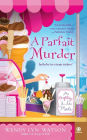 A Parfait Murder (Mystery a la Mode Series #3)