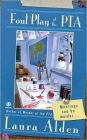 Foul Play at the PTA (PTA Mystery Series #2)