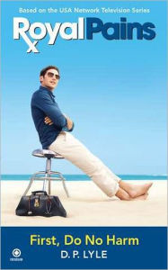 Royal Pains: First, Do No Harm