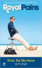 Royal Pains: First, Do No Harm