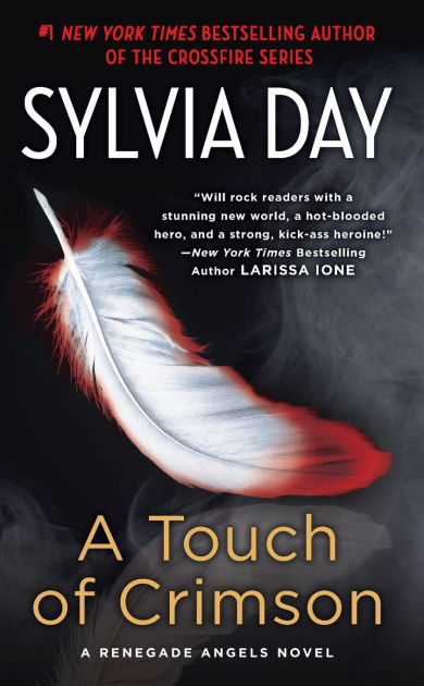 A Touch Of Crimson Renegade Angels Series 1 By Sylvia Day Paperback Barnes Noble