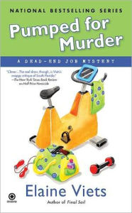 Pumped For Murder: A Dead-End Job Mystery
