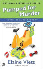 Pumped For Murder: A Dead-End Job Mystery