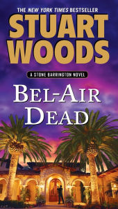 Title: Bel-Air Dead (Stone Barrington Series #20), Author: Stuart Woods