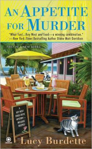 Title: An Appetite for Murder (Key West Food Critic Series #1), Author: Lucy Burdette