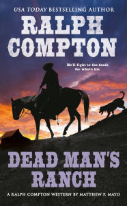 Title: Ralph Compton Dead Man's Ranch, Author: Matthew P. Mayo