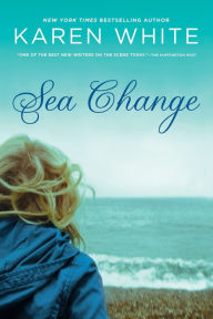 Title: Sea Change, Author: Karen White
