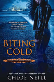 Title: Biting Cold (Chicagoland Vampires Series #6), Author: Chloe Neill