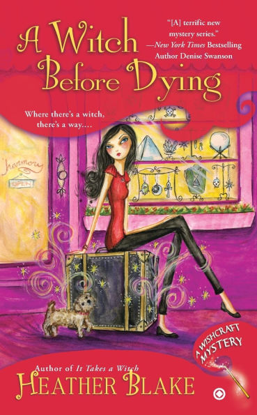 A Witch Before Dying (Wishcraft Mystery Series #2)