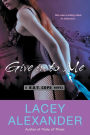 Give In To Me: A H.O.T. Cops Novel