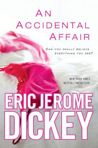 Title: An Accidental Affair, Author: Eric Jerome Dickey