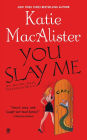 You Slay Me (Aisling Grey, Guardian Series #1)