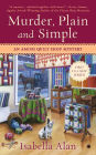 Murder, Plain and Simple (Amish Quilt Shop Mystery Series #1)