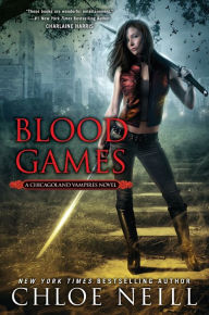 Title: Blood Games (Chicagoland Vampires Series #10), Author: Chloe Neill