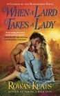 When a Laird Takes a Lady: A Claimed By the Highlander Novel