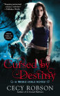 Cursed by Destiny (Weird Girls Series #3)