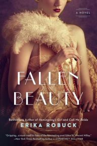 Title: Fallen Beauty, Author: Erika Robuck