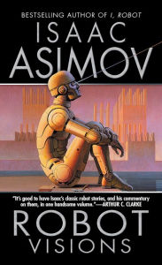 Title: Robot Visions, Author: Isaac Asimov