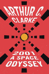 2001: A Space Odyssey (Space Odyssey Series #1)