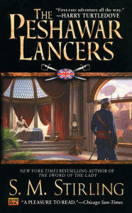 Title: The Peshawar Lancers, Author: S. M. Stirling