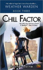 Chill Factor (Weather Warden Series #3)