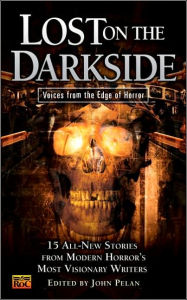 Lost on the Darkside: Voices from the Edge of Horror