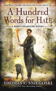 A Hundred Words for Hate (Remy Chandler Series #4)