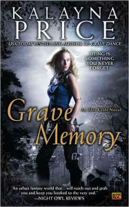 Title: Grave Memory (Alex Craft Series #3), Author: Kalayna Price