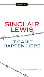 Title: It Can't Happen Here, Author: Sinclair Lewis