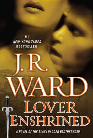 Lover Enshrined (Collector's Edition) (Black Dagger Brotherhood Series #6)