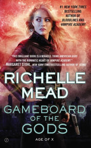 Title: Gameboard of the Gods (Age of X Series #1), Author: Richelle Mead