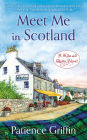 Meet Me in Scotland (Kilts and Quilts Series #2)