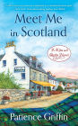 Meet Me in Scotland (Kilts and Quilts Series #2)