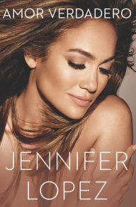 Title: Amor Verdadero, Author: Jennifer Lopez