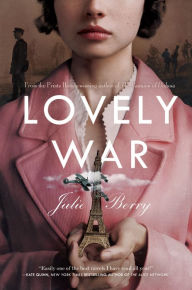 Title: Lovely War, Author: Julie Berry