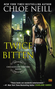 Title: Twice Bitten (Chicagoland Vampires Series #3), Author: Chloe Neill