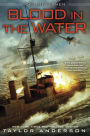 Blood in the Water (Destroyermen Series #11)