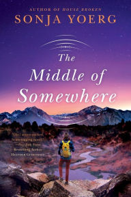 Title: The Middle of Somewhere, Author: Sonja Yoerg