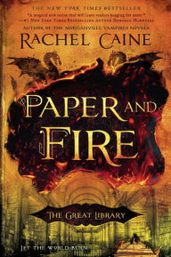 Title: Paper and Fire (The Great Library Series #2), Author: Rachel Caine